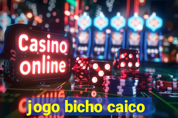 jogo bicho caico